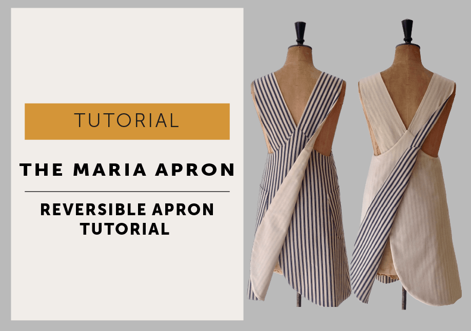 The Maria Apron Reversible Tutorial