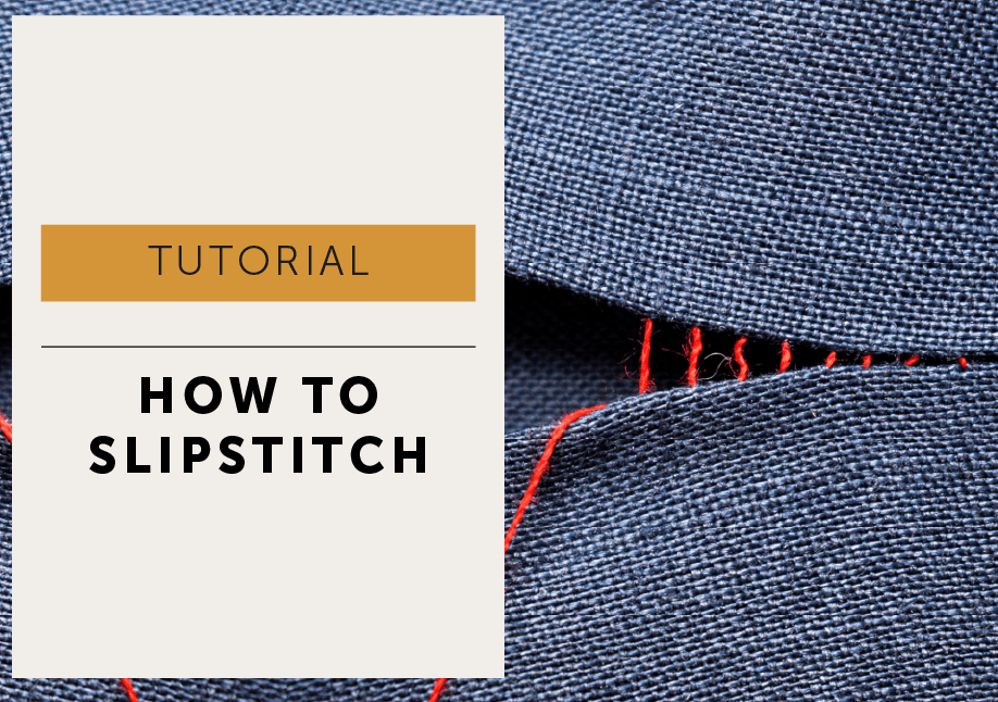 learn how to Slip Stitch with our beginner sewing tutorial