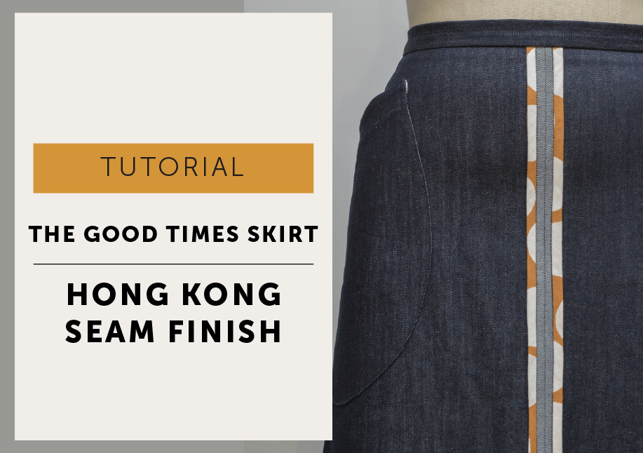 The Good Times Skirt Hong Kong Finish Binding Tutorial