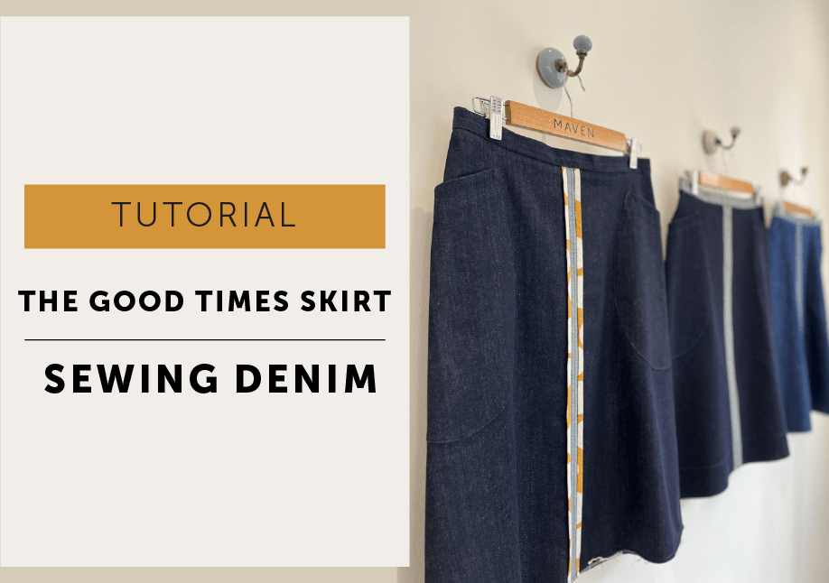 The Good Times Skirt - tips for sewing denim