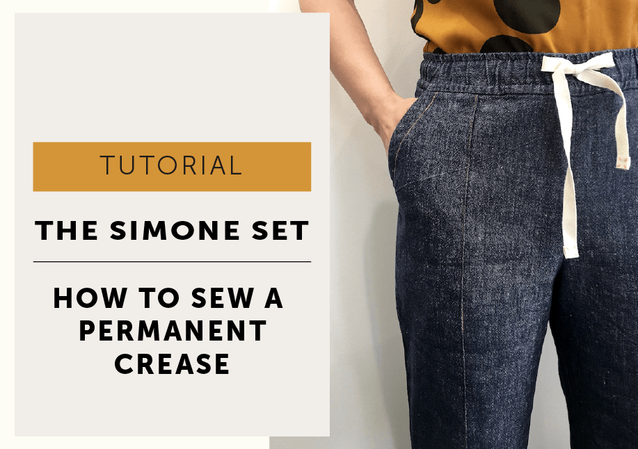 The Simone Set - sew a permanent stitched crease
