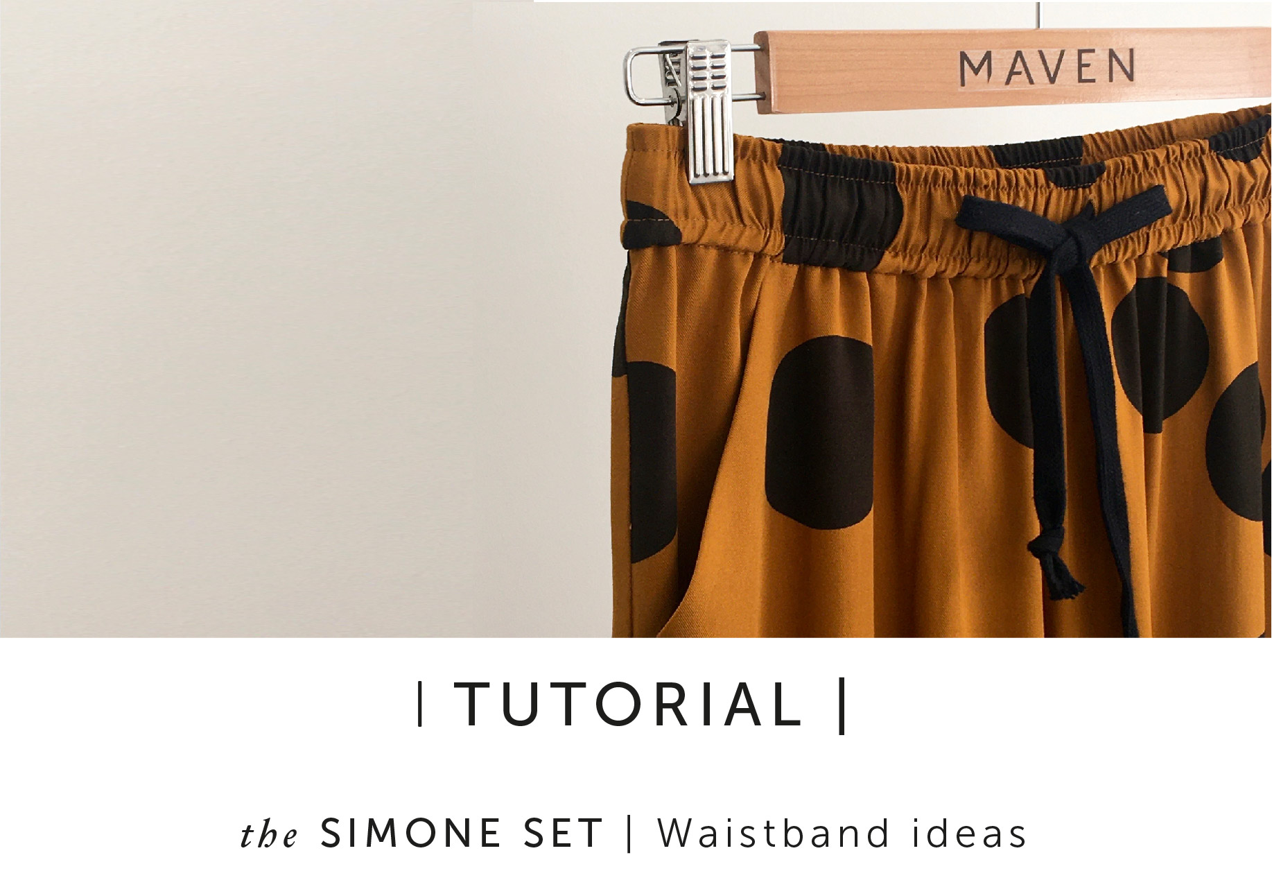 The Simone Set  the waistband - Maven Sewing Patterns & Sustainable  Haberdashery